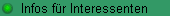     Infos f�r Interessenten